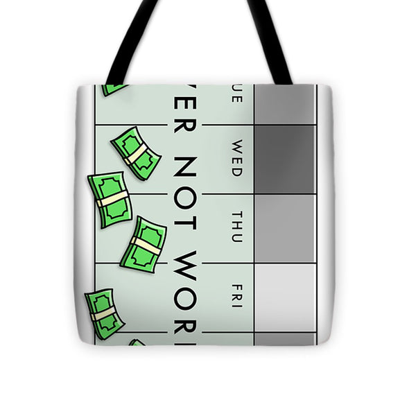 Never Not Working Gray - Tote Bag