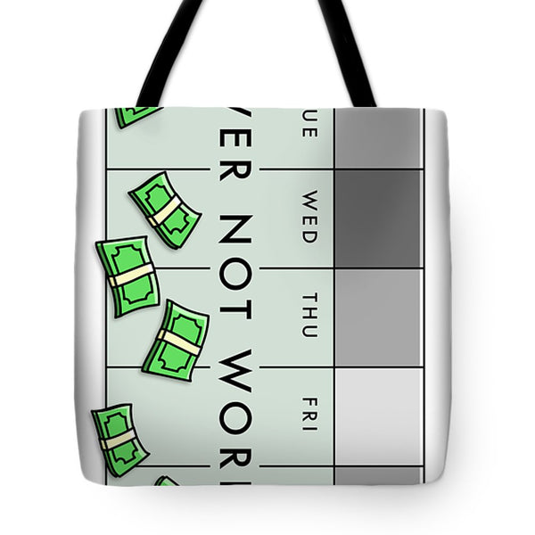 Never Not Working Gray - Tote Bag