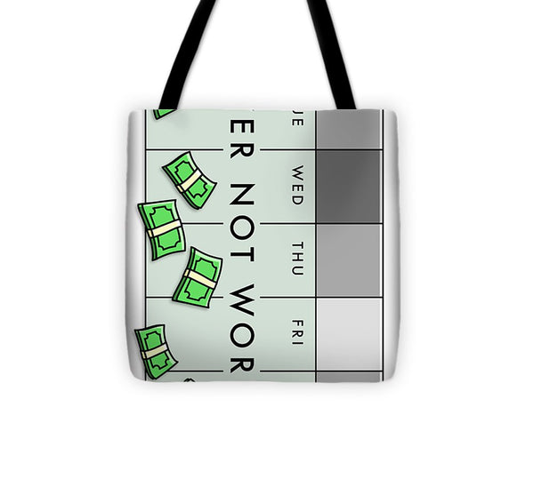 Never Not Working Gray - Tote Bag